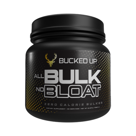 Bucked Up - All Bulk, No Bloat