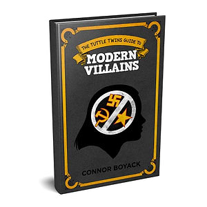 The Tuttle Twins Guide to Modern Villains