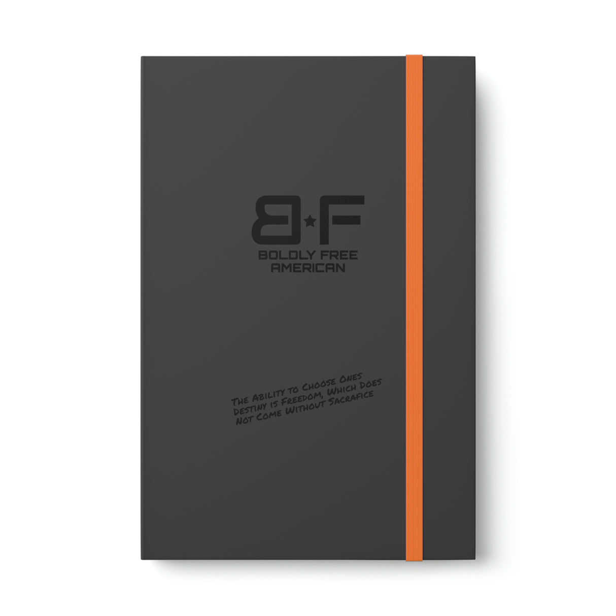 Choose Your Destiny - Boldly Free Notebook