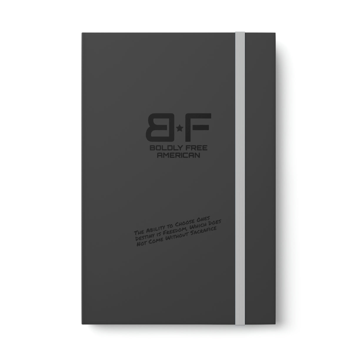 Choose Your Destiny - Boldly Free Notebook